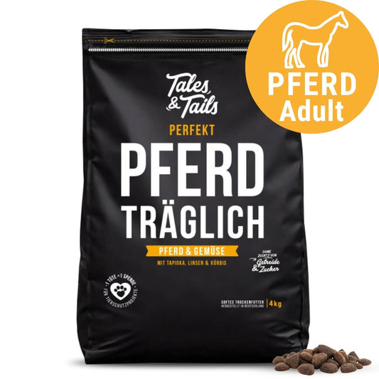 Perfekt PferdTräglich